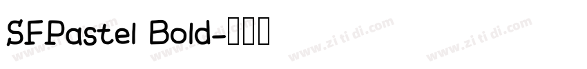 SFPastel Bold字体转换